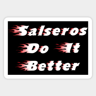 Salseros do it better Magnet